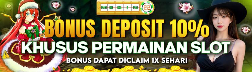 BONUS NEXT DEPOSIT 10%